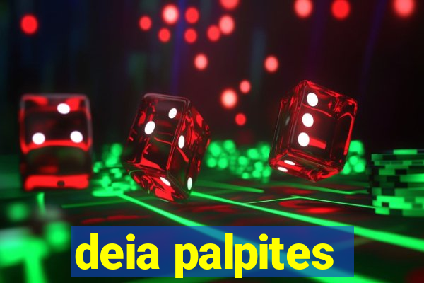 deia palpites